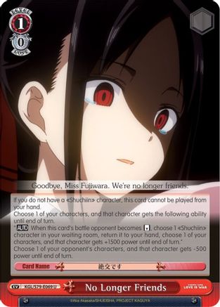 No Longer Friends - Kaguya-sama: Love is War - Uncommon - KGL/S79-E069 U
