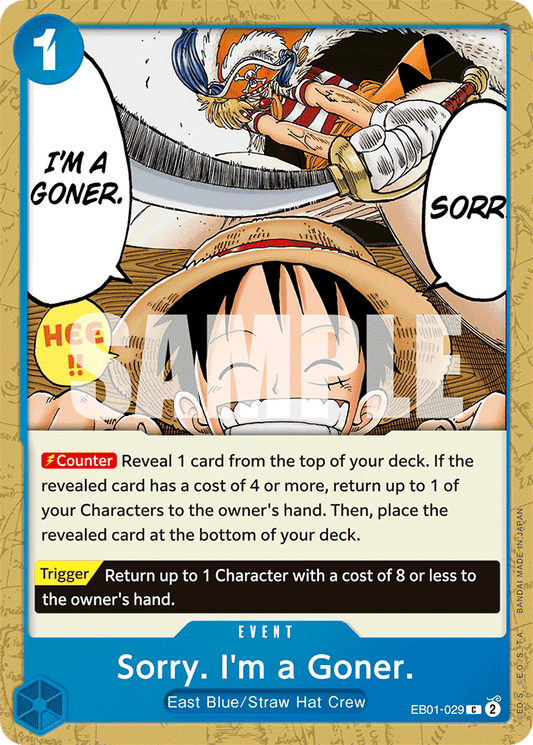 Sorry. I'm a Goner. - Extra Booster: Memorial Collection - C - EB01-029