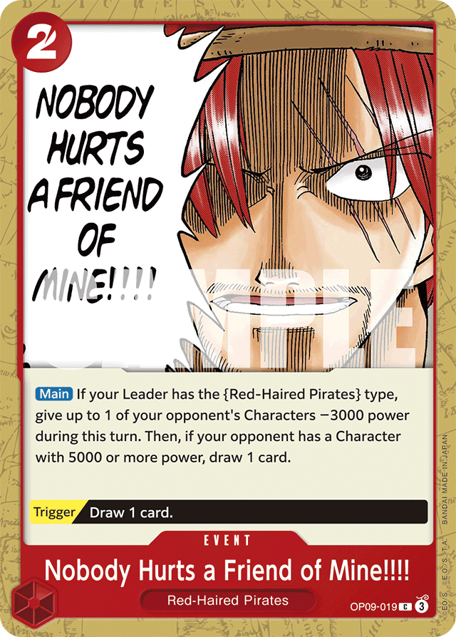 Nobody Hurts a Friend of Mine!!!! - Emperors in the New World - C - OP09-019
