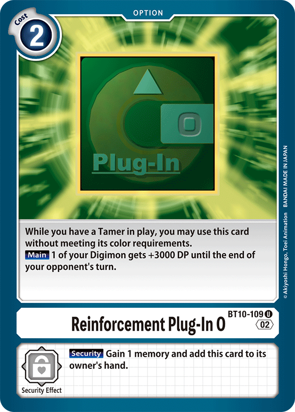 Reinforcement Plug-In 0 - Xros Encounter - Uncommon - BT10-109 U
