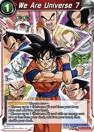 We Are Universe 7 - Universal Onslaught Pre-Release Cards - Uncommon - BT9-018