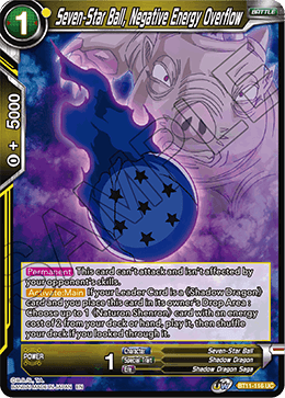 Seven-Star Ball, Negative Energy Overflow - Vermilion Bloodline Pre-Release Cards - Uncommon - BT11-116