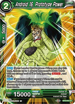 Android 16, Prototype Power - Universal Onslaught - Uncommon - BT9-043