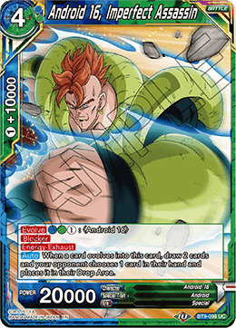 Android 16, Imperfect Assassin - Universal Onslaught - Uncommon - BT9-098
