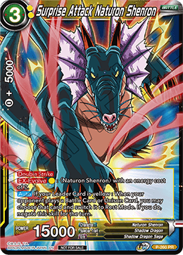 Surprise Attack Naturon Shenron - Tournament Promotion Cards - Promo - P-260