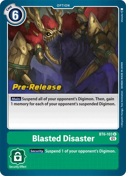 Blasted Disaster - Double Diamond Pre-Release Cards - Uncommon - BT6-103 U