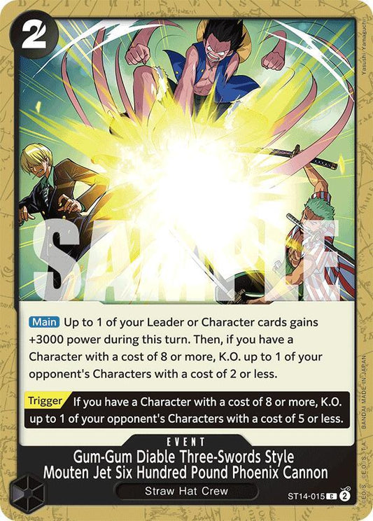 Gum-Gum Diable Three-Swords Style Mouten Jet Six Hundred Pound Phoenix Cannon - Starter Deck 14: 3D2Y - C - ST14-015
