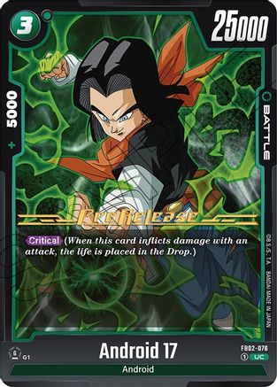 Android 17 - FB02-076 - Blazing Aura Pre-Release Cards - Uncommon - FB02-076