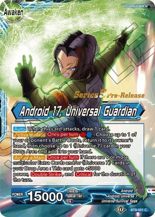 Android 17 // Android 17, Universal Guardian - Universal Onslaught Pre-Release Cards - Common - BT9-021
