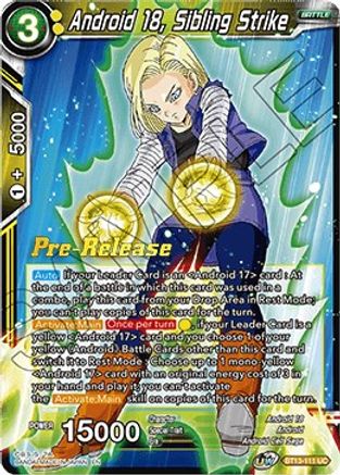 Android 18, Sibling Strike - Supreme Rivalry Pre-Release Cards - Uncommon - BT13-111