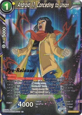 Android 17, Conceding to Union - Cross Spirits Pre-Release Cards - Uncommon - BT14-107