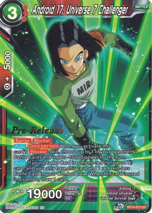 Android 17, Universe 7 Challenger - Cross Spirits Pre-Release Cards - Uncommon - BT14-012