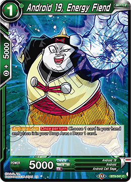 Android 19, Energy Fiend - Universal Onslaught - Common - BT9-041